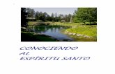 CONOCIENDO AL ESPÍRITU SANTO - …mensajesinfrontera.org/wp-content/uploads/2016/08/CONOCIENDO-AL … · El Espíritu Santo actuando en la creación Génesis 1:2, Génesis 2:7, Job