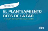 El Planteamiento BEFS de la FAO - Guía de … objetivo de este documento es ayudar a los interesados, principalmente los políti-cos que deseen desarrollar opciones bio-energéticas
