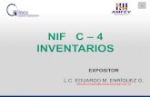 NIF C – 4 INVENTARIOS - GVA : CLUB VIRTUALclubvirtual.gvaweb.com/admin/curricula/material/C-4... ·  · 2017-09-103 NIF C – 4 INVENTARIOS Objetivo establecer las normas de valuación,