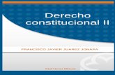 Derecho constitucional II constitucional II ISBN 978-607-733-064-6 ... y su régimen en la historia de las constituciones ... 12 INTRODUCCIÓN En la ...