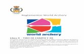 Reglamentos World Archery - Lograrco – CD Arco de …€¦ ·  · 2017-02-02Reglamentos World Archery Libro 4 - TIRO DE CAMPO Y 3D Esta edición oficial RFETA en castellano contiene