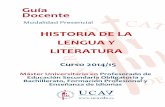 HISTORIA DE LA LENGUA Y LITERATURA - …a Docente de Historia de la Lengua y Literatura 4 4 . 2.1. COMPETENCIAS BÁSICAS Y GENERALES . Las competencias generales asociadas al desarrollo