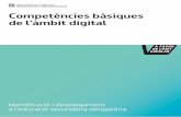 Competències bàsiques de l’àmbit digitalateneu.xtec.cat/.../materials/sfec/competencies_digital_secundaria.pdfCompetències bàsiques de l’àmbit digital ... Fomentar hàbits