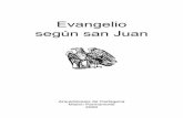 Evangelio según san Juan - Arquidiócesis de Cartagenaarquicartagena.org/doc_pdf/EvangelioJuan_2009.pdf4 debe al hecho de que la realización de este evento se desarrolló durante