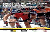 POWERBAR NUTRITION COACH PARA CICLISTAS® Nutrition Coach Series Consejos de nutrición para ciclistas 3 1. INTRODUCCIÓN - ¿POR QUÉ NUTRICIÓN DEPORTIVA? A primera vista, el ciclismo