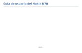 Guía de usuario del Nokia N78nds1.webapps.microsoft.com/phones/files/guides/Nokia_N78...Índice Seguridad 8 Acerca de su dispositivo 8 Servicios de red 9 Principios básicos 11