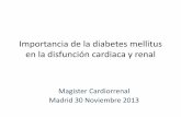 Importancia de la diabetes mellitus en la disfunción ... · Importancia de la diabetes mellitus en la disfunción cardiaca y renal . ... Chan J, et al. Diabetes Care. 1994;17:961-69.