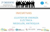 CLUSTER DE ENERGÍA ELÉCTRICA MEDELLÍN, …redclustercolombia.com/assets/multimedia/Encuentro...CONTENIDO 2do Encuentro Nacional de Clusters de Energía – Cali, 2 de julio de 2015