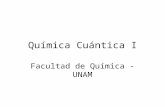 Química Cuántica Icea.quimicae.unam.mx/Estru/cuantica/doc… · PPT file · Web view · 2014-01-29Química Cuántica I Facultad de Química - UNAM Jorge R. Martínez Peniche mpeniche@unam.mx