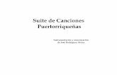 Suite de Canciones - teoria.com · Suite de Canciones Puertorriqueñas 1987, revisadas en 1992 y en 2005 ... violoncello y Leonardo Egúrbida, guitarra. Esta partitura fue revisada