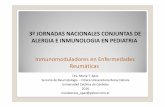 3º JORNADAS NACIONALES CONJUNTAS DE ALERGIA … Alergia e Inmunología... · AIJ CRITERIOS DE CLASIFICACION (ILAR , ... De Benedetti F, EULAR Roma, 2015. Macrófagos ... Recomendaciones