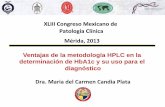 XLIIICongresoMexicanode PatologíaClínica% Mérida,2013patologiaclinicamexicana.org.mx/minisite/merida/conferencias/20/02.pdf · diabetes(UKPDS33).UK!Prospecve DiabetesStudy ...
