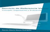 Servicio de Referencia Virtual - Welcome to E-LIS …eprints.rclis.org/12495/1/2._Servicio_de_Referencia...referencia ofrecido a los usuarios de la biblioteca. En el contexto nacional
