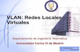 VLAN: Redes Locales Virtuales - Academia Madrid …³n de redes 18 Tipos de VLANs VLAN de nivel 2: Por dirección MAC v Los miembros de una VLAN dependen de la dirección MAC de las