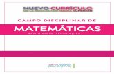CAMPO DISCIPLINAR DE MATEMÁTICAS - sems.gob.mx · visión, se conforma una mejor preparación para las matemáticas superiores y posibilita la funcionalidad de los aprendizajes escolares