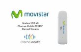 Modem USB 4G Observa Mobile QX610C Manual Usuario - Movistar€¦ · conﬁgurar la información del APN. 2. Perﬁl de Conexión 3. Opciones General Ud. ... operador, estado de la