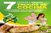 7 Trucos de Cocina Fáciles y Rápidos - (2) La Historia ...elreductordegrasa.com/files/prod/Reporte_7TrucosDeCocina-FD.pdf · 7 Trucos de Cocina Fáciles y Rápidos Para Acabar Con