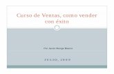 VC d dCurso de Ventas, como vender con éxito€¦ ·  · 2010-01-08Email Marketing Cliente Entrega del requerimiento para Operar. Proceso de Venta ... yActitud interesada en el