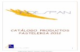 CATÁLOGO PRODUCTOS PASTELERIA 2012 - … ESPAÑOL... · 1 CATÁLOGO PRODUCTOS ... -Obtenemos un buen volumen y esponjosidad. ... DE HOJALDRE, SEMI-FRÍOS, TARTAS, PASTELES... Permite