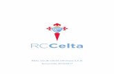 REAL CLUB CELTA DE VIGO, S.A.D. Temporada 2016/2017 · 5 1. BREVE INTRODUCCION. La entidad Real Club Celta de Vigo nace el 23 de agosto de 1923 gracias a la fusión de los dos clubes