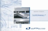 SUPERWALL - construsistemas.com.mxconstrusistemas.com.mx/pdf/manual_superwall.pdf · en poliestireno a tal distancia para permitir la inserción de ... Combinando medidas diferentes