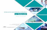 SALUD - enfermeriacomunitaria.orgenfermeriacomunitaria.org/web/attachments/article/1677... · Profesionalismo en Salud 1 PROFESIONALISMO en las profesiones sanitarias PROFESIONALIS