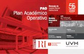 PAO Plan Académico Operativo LRP - …€¦ · El Plan Académico Operativo 2014 estuvo orientado hacia los objetivos estratégicos de la Universidad, el Mo-delo Educativo, el Plan
