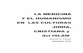 LA MEDICINA Y EL HUMANISMO EN LAS CULTURAS … · Los aportes a la Medicina y el Humanismo ... en la historia universal de la ciencia otro hombre tan ... Fulop Semmelweis (1818-1865)].