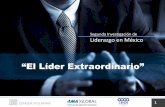 “El Líder Extraordinario”dfsm9194vna0o.cloudfront.net/928674-0-SegundaInvestigacindeLideraz... · CENDE-Consultores en Desarrollo Estratégico: Somos una firma de consultoría