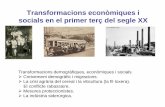 Transformacions econòmiques i socials en el primer terç ...²ria/hª_espanya/temes... · socials en el primer terç del segle XX Transformacions demogràfiques, ... -Sorgeixen nous