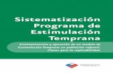 Sistematización Programa de Estimulación Temprana · sistematización programa de estimulación temprana procedimientos y estrategias resultados Su objetivo es proporcionar a las