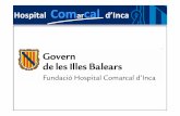 Hospital Com ar cal - Servei de Salut de les Illes Balears la Tarjeta Sanitaria Individual cuando acudís a consulta Es preciso que traig áis Sanitaria Individual cuando acud ís
