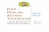 PAT – Plan de Acción Territorialcdim.esap.edu.co/BancoMedios/Documentos PDF/lejaniasmetapa2012 … · unidos podemos hacer que este gobierno se una por sus manos articuladoras