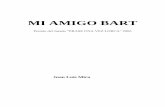 MI AMIGO BART - Autor, director y dramaturgojuanluismira.com/wp-content/uploads/2015/05/MI-AMIGO...SE COLOCA LOS AURICULARES DEL MP3, LE DA AL PLAY. SUENA UN TEMA DE EMINEM A TODA