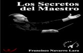“Maestro Navarro Lara” - Gira Mundial 2018 | Maestro ... · consiste en la transcripción de una partitura de piano para ... Secretos del Maestro” que consta de diez capítulos