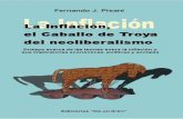 La Inflación, - Rebelión · La Inflación, el Caballo de Troya del neoliberalismo Fernando J. Pisani Ensayo acerca de las teorías sobre la inflación y sus implicancias económicas,