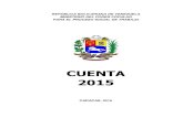 REPÚBLICA BOLIVARIANA DE VENEZUELA … DEL PODER POPULAR PARA EL PROCESO SOCIAL DE TRABAJO (MINPPPST) 2 CUENTA 2015 República Bolivariana de Venezuela MINISTERIO DEL PODER POPULAR
