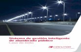 Sistema de gestión inteligente de alumbrado público Caso ...circutor.es/docs/CE_Alumbrado_SP.pdf · El sistema CirLAMP de CIRCUTOR aportó los siguientes beneficios adicionales: