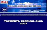 TRAYECTORIA TORMENTA TROPICAL OLGA – … TROPICAL OLGA.pdf · lunes, 10 de diciembre de 2007..... 11:00 p.m. el disturbio se convierte en la tormenta sub-tropical olga la oficina