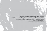 Ecléctica presentación libro “Transdisdciplinariedad y ... RESENTACION LIBRO.… · la vida cotidiana, ... Temas conocidísimos como: La maza de Silvio Rodríguez, el candombe