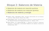¾Balances de materia sin reacción química€¦. ¿Qué y Para qué sirven los balances? • Los cálculos de balance se basan en los principios de conservación de materia y energía.