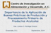 Presentación de PowerPoint - cesaibc.org Noriega_141014150809.pdf · Control de Importaciones (FSMA) • Programa de verificación de proveedores extranjeros (Sección 301; section