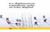 La diplomacia española ante el reto digital 7.5. Conclusiones y recomendaciones 85 8. La diplomacia digital de las organizaciones multilaterales: Rusia y la guerra fría en internet