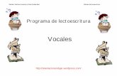 programa de lectoescritura vocales-0 · Maribel Martínez Camacho y Ginés Ciudad-Real Método de lectoescritura  Continuo diálogo entre el niño y el ...
