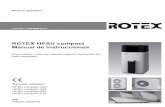ROTEX HPSU compact Manual de instrucciones el manual de instrucciones para instalación y manejo correspondiente. Las instrucciones se encuentran en el volumen de suministro de los