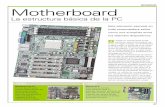 MOTHERBOARD Motherboard - reparacomputadoras.com · Motherboard La estructura básica de la PC Motherboard XT ... técnicas de la época: todos los componentes eran montados y soldados