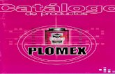 plomex.com.mxplomex.com.mx/general.pdf · NT1050 Pegamento Tangit Toda presión (50, 100, 125, 240, 475, 950 ml.) METAL Sellaroscas para Altas Temperaturas y Atta Presi uso Profesional