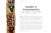 WAri y tiWAnAKu - Museo Chileno de Arte Precolombino WAri y tiWAnAKu Los tejidos imperiales W ari y Tiwanaku fueron los dos grandes imperios que existieron en los Andes antes de los