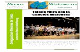 Manos Misioneras vibra con la “Canción Misionera” de Toledo Manos Misioneras Marzo 2018 – Número 66 Publicación Mensual Toledo Misionero isionestoledo.org 700 personas y 10