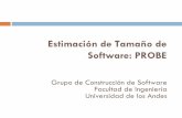 Estimación de Tamaño de Software: PROBEmiso4203/dokuwiki/lib/... · tiempo dedicado a las distintas partes de cada proyecto ... La planeación de proyectos de software es una actividad